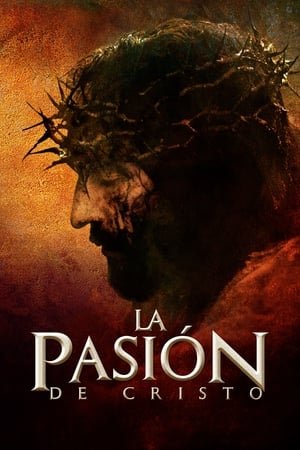 La pasión de Cristo (2004)