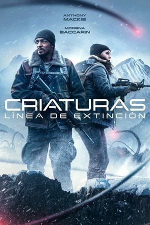 Criaturas: Línea de extinción (2024)